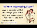 A Journey of Love Improve Your English Story Learn English Stories 1 Graded Readers 1 Practice
