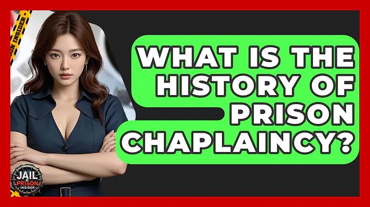 What Is The History Of Prison Chaplaincy? - Jail & Prison Insider
