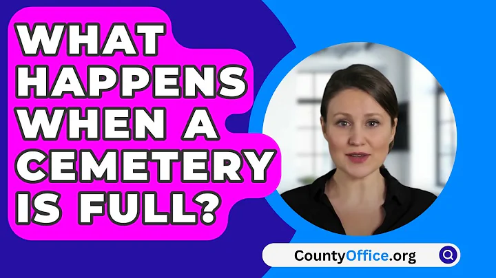 What Happens When A Cemetery Is Full? - CountyOffice.org