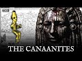 The Origins Of The Canaanites And The Horrific Gods They Worshipped The Origins Of The Canaanites And The Horrific Gods They Worshipped