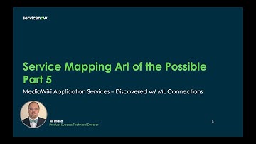 Service Mapping Art of the Possible - Part 5 Discovered w/ ML Connections