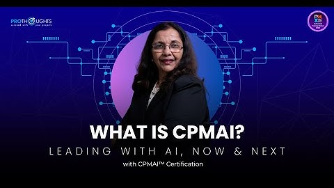 What is CPMAI | Leading with AI with CPMAI Certification | ProThoughts Solutions