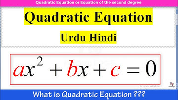 What is Quadratic Equation in Urdu Hindi ||  Algebra