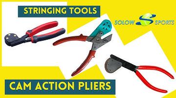 Cam Action Pliers | Stringing Tools |