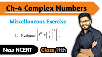 Question 1 of  Miscellaneous Exercise Chapter 4 Complex Numbers Class 11th Maths New NCERT