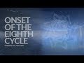 Miniature de la vidéo de la chanson Onset Of The Eighth Cycle