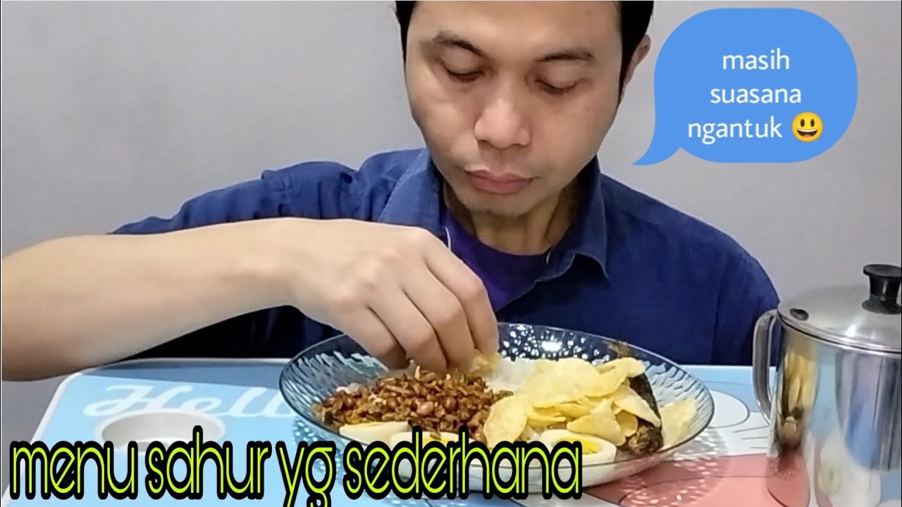 MENU SAHUR YG SEDERHANA MAKAN SAHUR DULU BIAR BESOK KUAT PUASANYA 