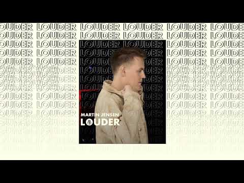 Martin Jensen - Louder