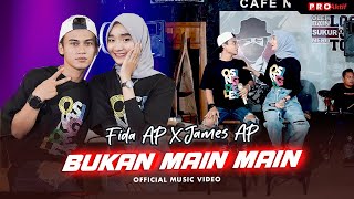 Fida AP X James AP - Bukan Main Main (Official Music Video) | Live Version