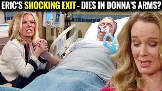 Eric's Shocking Exit – Dies in Donna's Arms? CBS The Bold and the Beautiful Spoilers