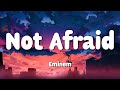 Eminem - Not Afraid (Lyrics) | Payphone,Perfect,Photograph...