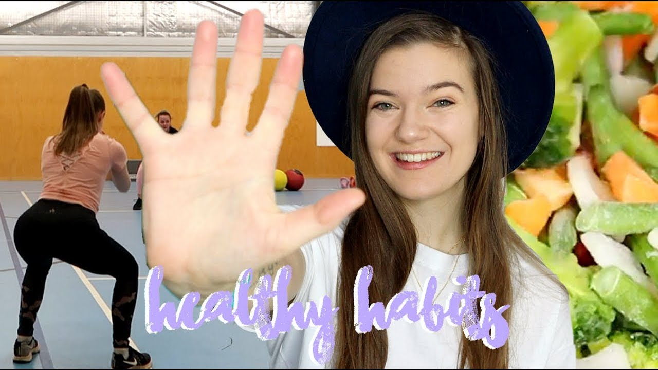 5 HEALTHY Habits That CHANGED My Life! - YouTube