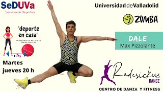 DALE - Max Pizzolante. / Zumba® - Choreo Roderickus.dance