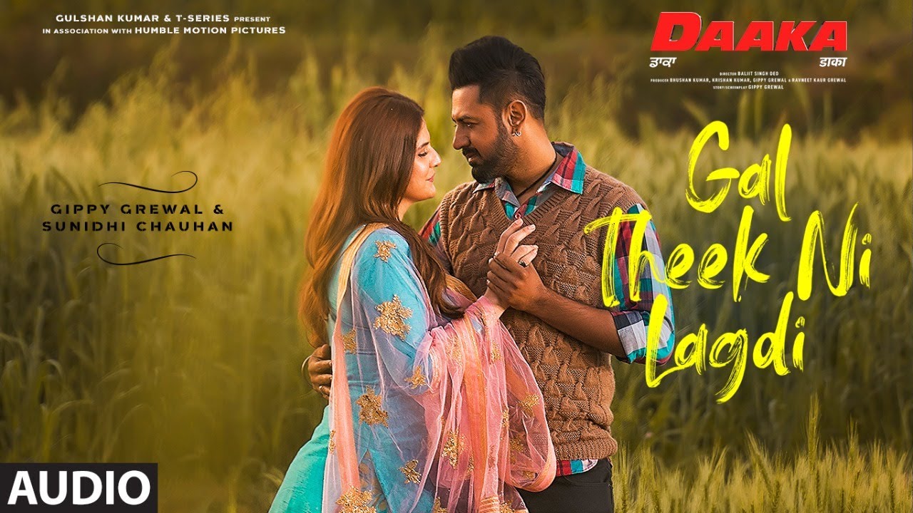 Full Song : Gal Theek Ni Lagdi | Gippy Grewal, Zareen Khan | Shah & Shah | Sunidhi Chauhan