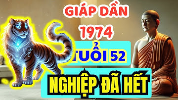 XUẤT HIỆN DẤU HIỆU NGHIỆP ĐÃ HẾT – TUỔI GIÁP DẦN 1974: VƯỢT QUA SÓNG GIÓ, NAY HƯỞNG PHÚC LÀNH!