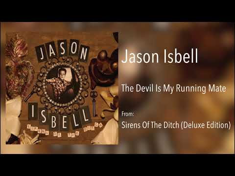Jason Isbell — Jason Isbell - "The Devil Is My Running Mate" [Remastered Audio]