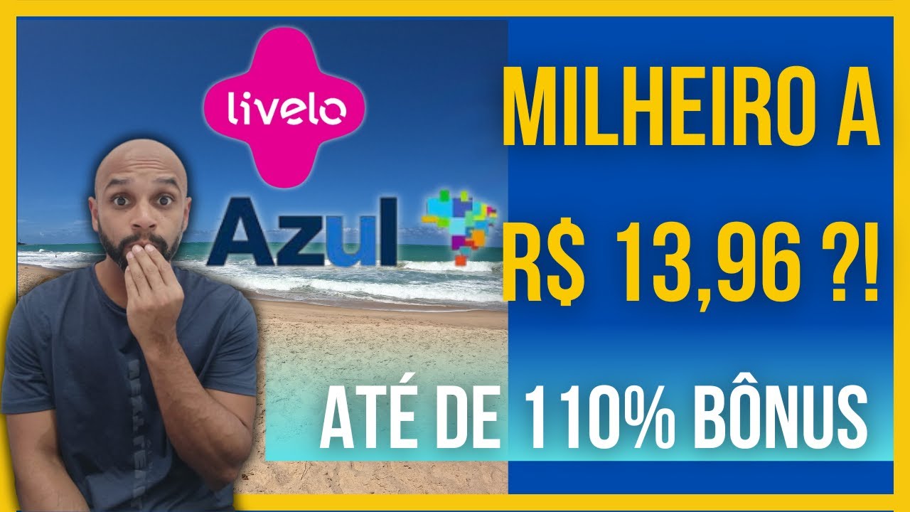 Transferência bonificada Livelo e AZUL - Até 110% Bônus