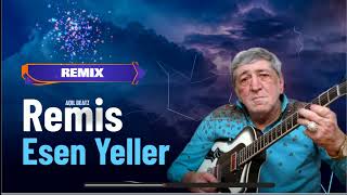 Remis - Esen Yeller REMIX Resimi