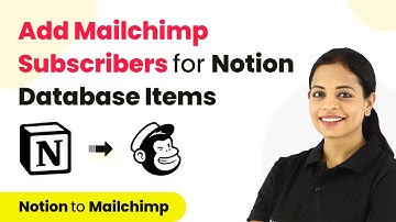 How to Add Mailchimp Subscribers With New Notion Database Item - Notion Mailchimp Integration