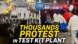 Mass Protests at COVID-19 Test Kit Factory in China; China's Border Reopens Amid COVID-19 Surge