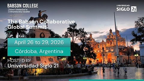 The Babson Collaborative Global Summit 2026 | Universidad Siglo 21