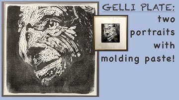 GELLI PLATE: an hommage to Margot Friedländer: Two Portraits with Molding Paste!