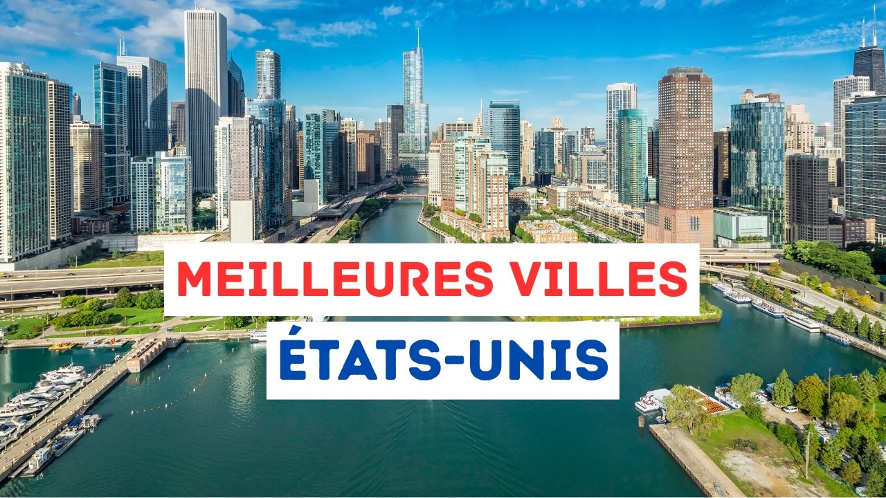 🇺🇸 Les 30 Meilleures Villes des États-Unis à visiter au moins une fois dans sa vie