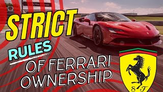 Strict Rules Every Ferrari Owner MUST Follow!