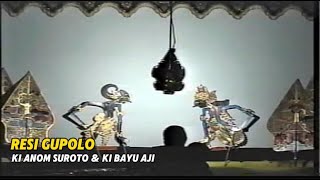 Wayang Kulit Ki Anom Suroto &amp; Ki MPP Bayu Aji - Lakon Resi Gupolo.