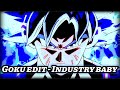 Goku edit - Industry baby