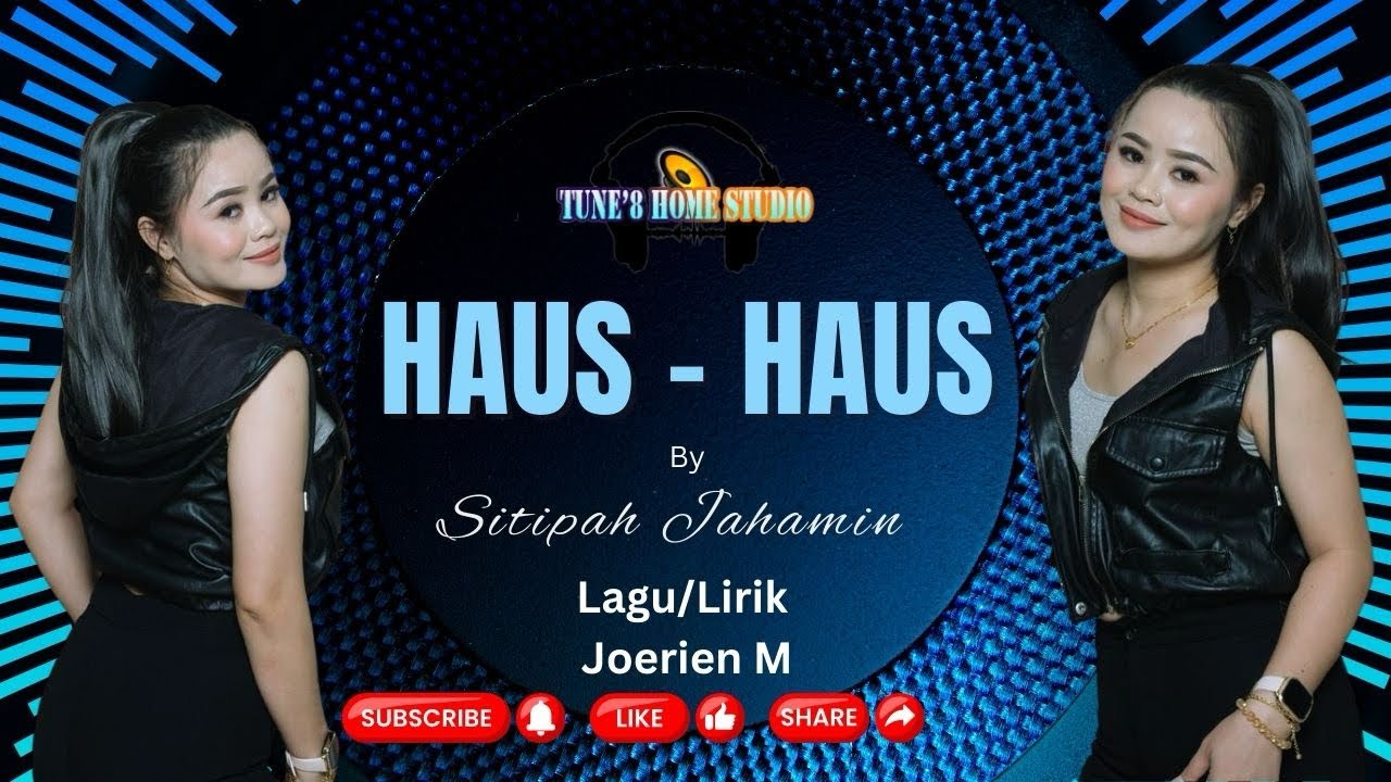 HAUS-HAUS || Sitipah Jahamin - OFFICIAL VIDEO