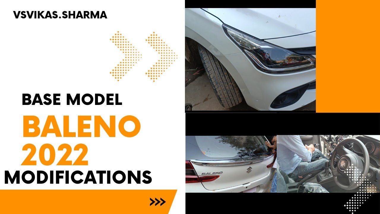 Maruti Suzuki Baleno base model 2022 modifications | Baleno ...