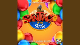 Santiago Of The Seas Main Theme (From 