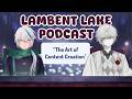【PODCAST: LAMBENT LAKE】The Art of Content Creation 『Kaissics Walker』X @INF1N1TEZ3R0