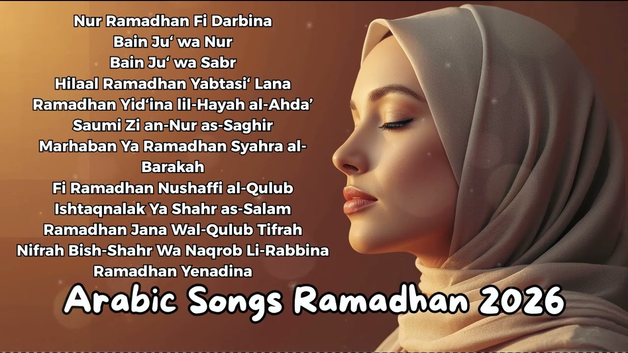 Lagu Arab Ramadhan 2026 🌙 Kumpulan Nasheed Islami Menyentuh Hati | Arabic Songs Ramadan