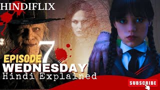 2nd LAST EPISODE - Wednesday (2022) explained in hindi | wednesday adams full summarized हिन्दी