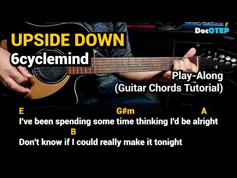 UPSIDE DOWN - 6cyclemind (Guitar Chords Tutorial with Lyrics Play-Along)