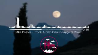 Mike Posner - I Took A Pill In Ibiza (Coaygo Dj Remix) [NTM] Resimi