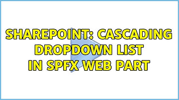 Sharepoint: Cascading dropdown list in SPFx web part