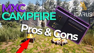 WORKSHOP EXOTIC MXC CAMPFIRE PROS & CONS IN ICARUS WORTH IT?