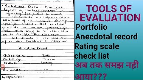 Tools and technique of evaluation | portfolio| anecdotal record|rating scales|check list| reet|