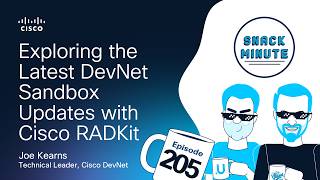 Exploring the Latest DevNet Sandbox Updates with Cisco RADKit