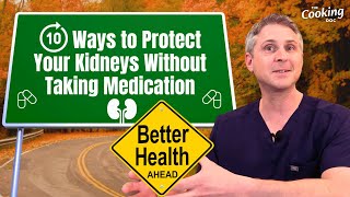 10 Ways to Protect Your Kidneys Without Taking Medication