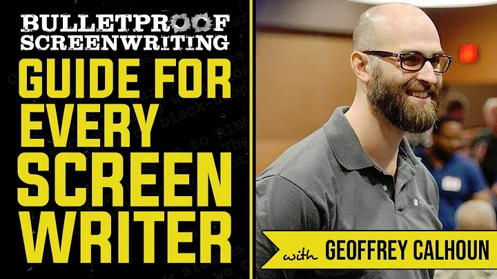 The Guide for Every Screenwriter with Geoffrey Cal...