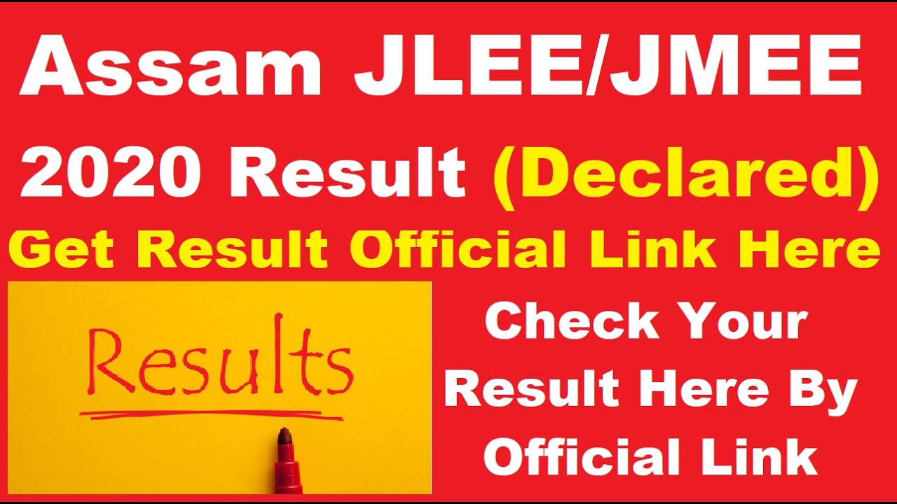 Assam JLEE/JMEE 2020 Result (Declared) - Know How To Check Assam JMEE/JLEE Result By Official Link