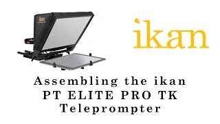 Assembling the IKAN PT-ELITE-PRO TK Teleprompter screenshot 5