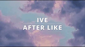 IVE - After LIKE (LYRICS VIDEO)