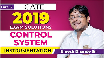PART 2 | CONTROL SYSTEM | GATE 2019 | INSTRUMENTATION