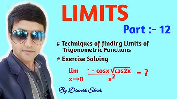 Class 11 Maths || LIMITS || Part 12 || Limits of Trigonometric Functions || By Dinesh Shah
