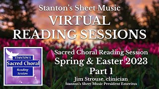 2023 Sacred Choral Reading Session for Spring & Easter: Part 1